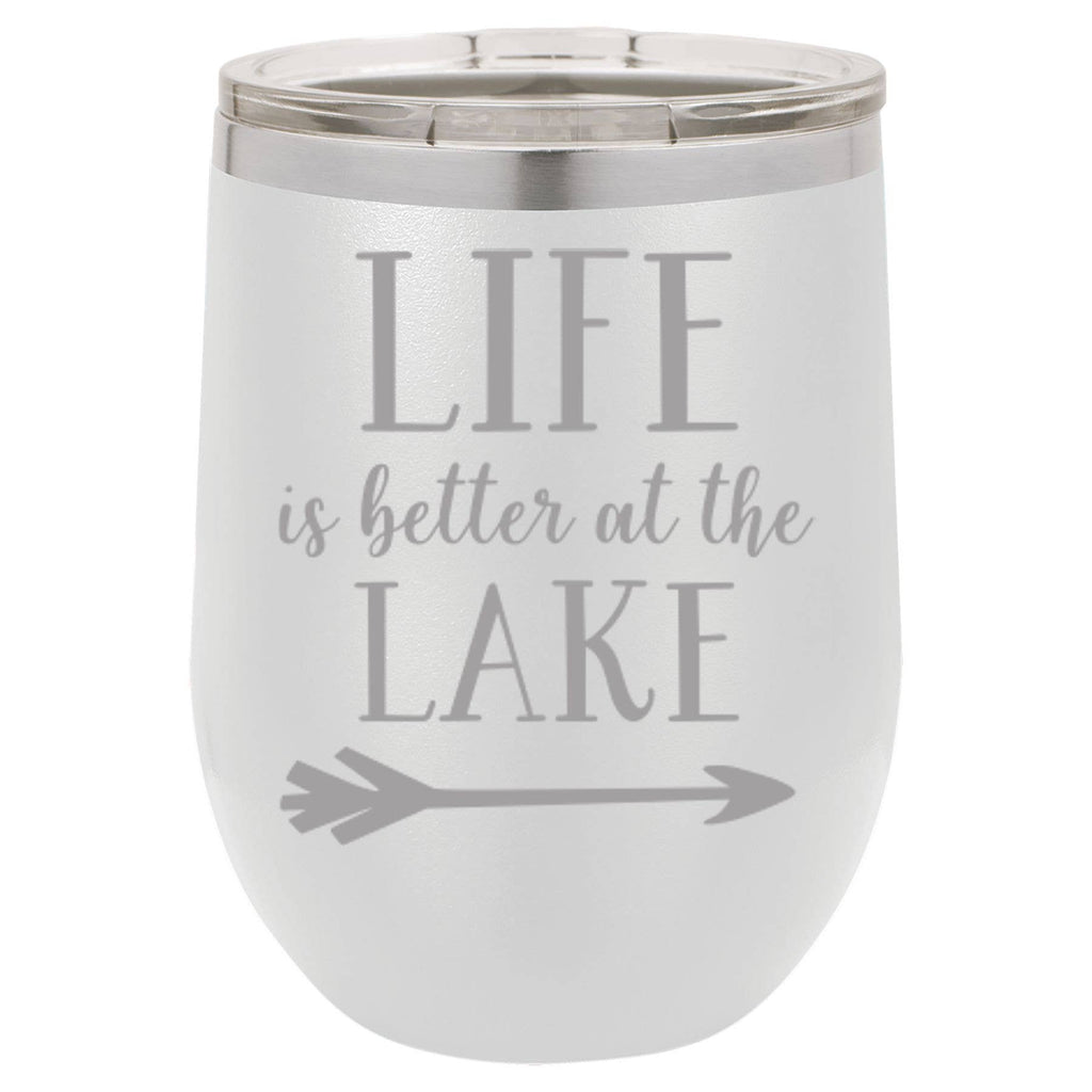 Insulated Wine Tumbler - 'Life Is Better At The Lake' - 12 oz.