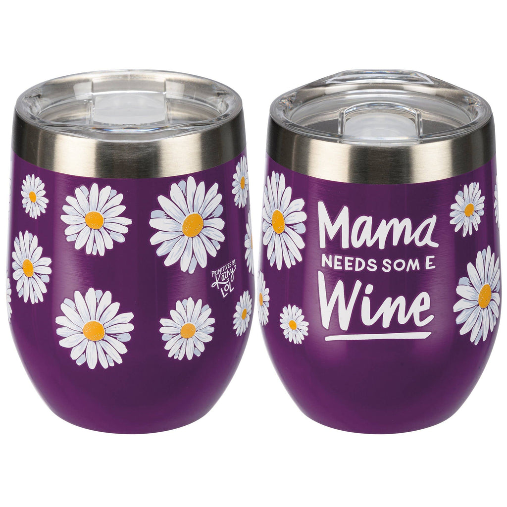 Mama Needs Some Wine Wine Tumbler