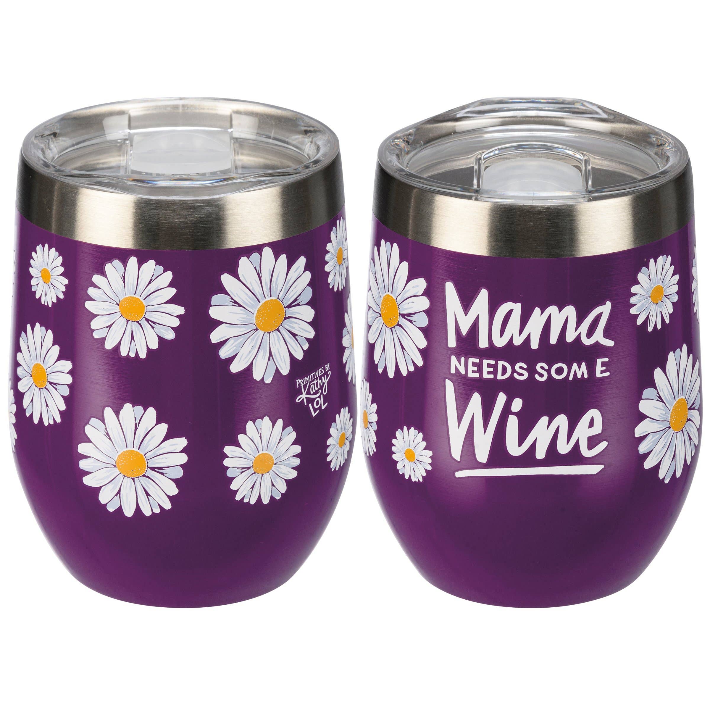 Mama Needs Some Wine Wine Tumbler