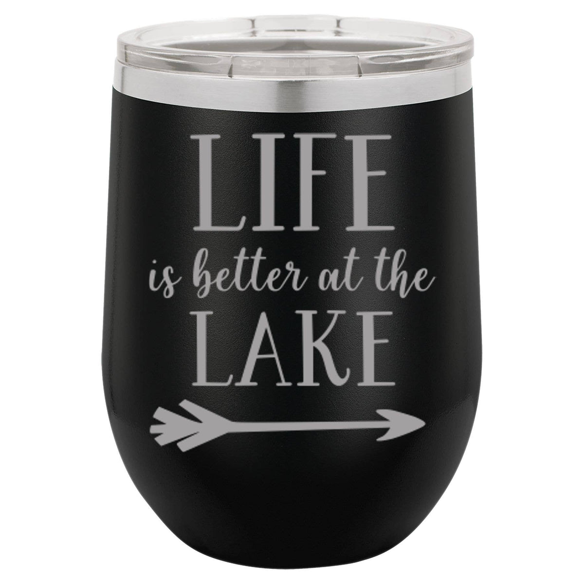 Insulated Wine Tumbler - 'Life Is Better At The Lake' - 12 oz.