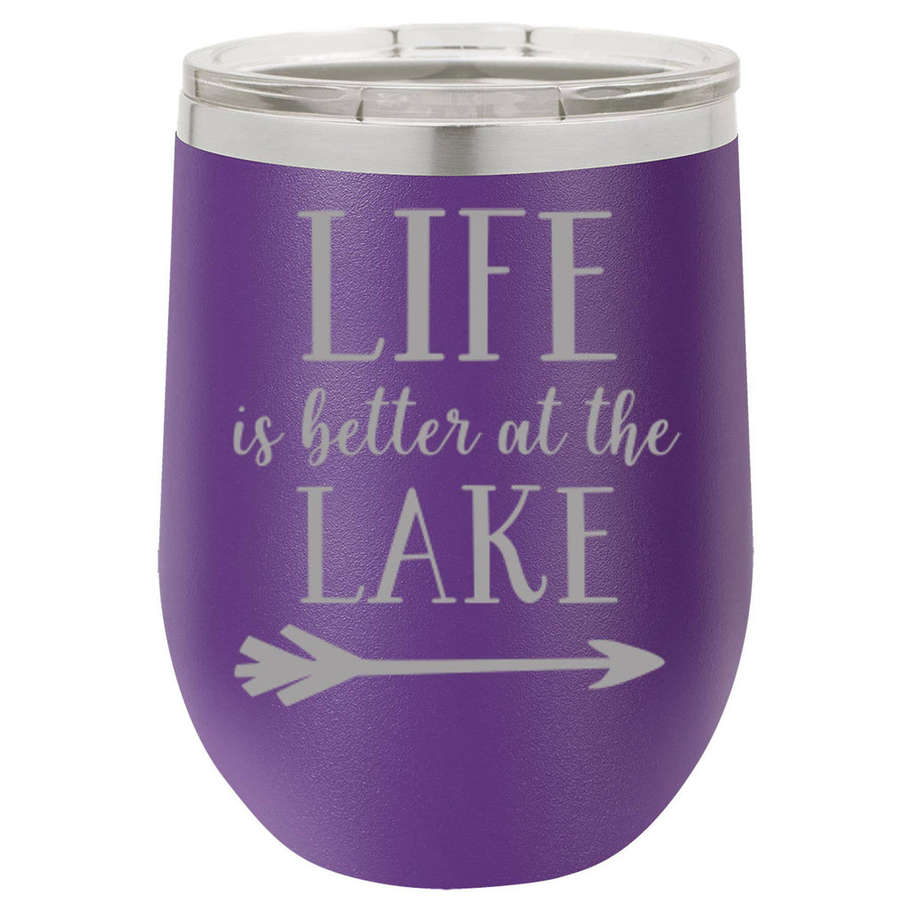 Insulated Wine Tumbler - 'Life Is Better At The Lake' - 12 oz.