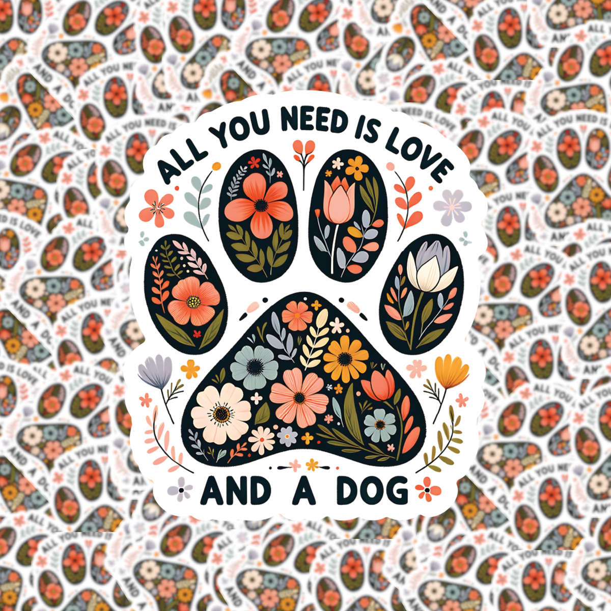 All You Need Is Love and a Dog Sticker
